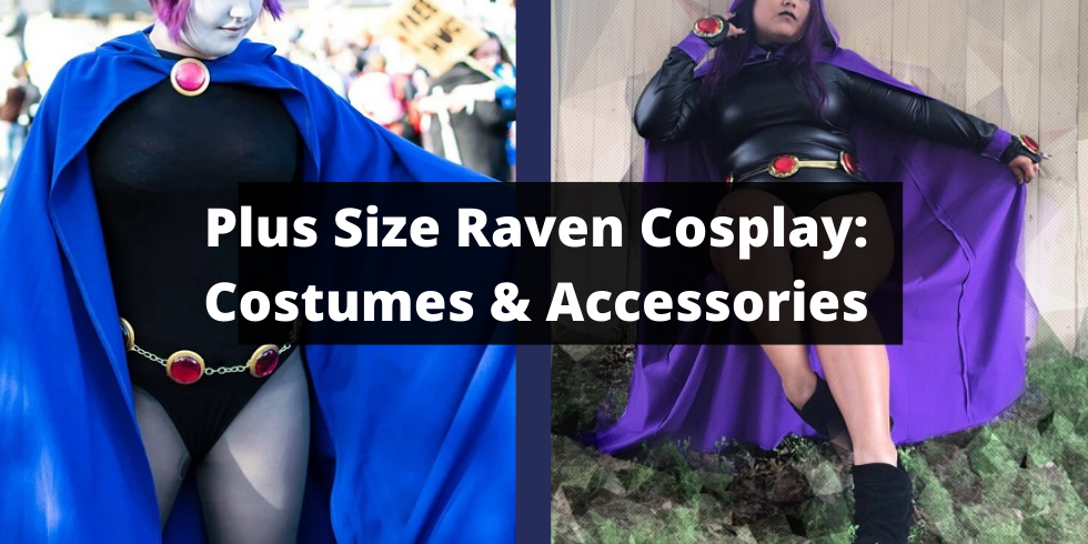 Plus Size Raven Cosplay Costumes and Accessories